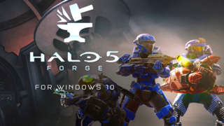 Halo 5: Forge for Windows 10 Trailer
