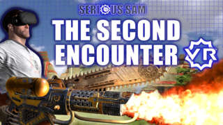 Serious Sam VR: The Second Encounter - Launch Trailer