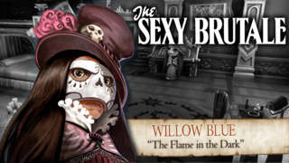 The Sexy Brutale - Character Series: Willow Blue
