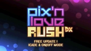 Pix'n Love Rush Update Trailer