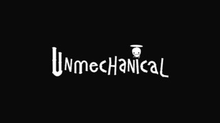 Unmechanical Announcement Trailer